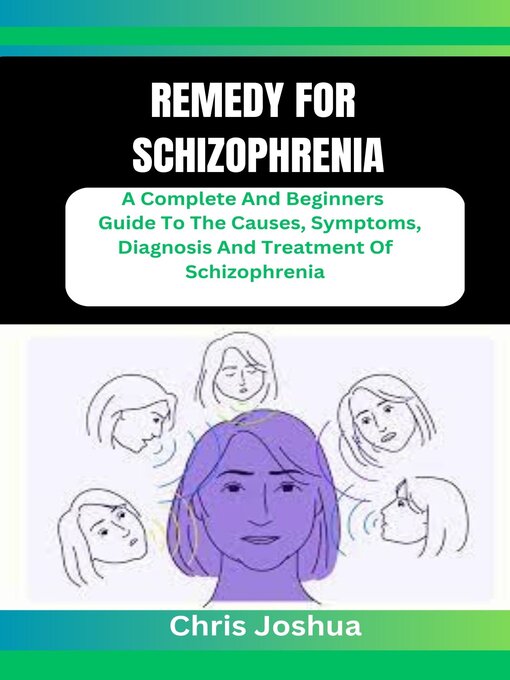 Title details for REMEDY FOR SCHIZOPHRENIA by Chris Joshua - Available